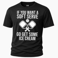 If You Want A Soft Serve Go Get Some Ice Cream Funny Pickleball Performance Shirt