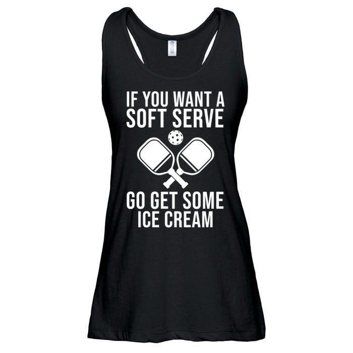 If You Want A Soft Serve Go Get Some Ice Cream Funny Pickleball Ladies Essential Flowy Tank