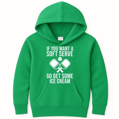 If You Want A Soft Serve Go Get Some Ice Cream Funny Pickleball Kids Hoodie