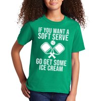 If You Want A Soft Serve Go Get Some Ice Cream Funny Pickleball Kids T-Shirt