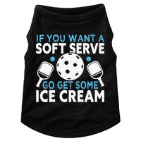 If you want a soft serve go get some Ice Cream Doggie Tank