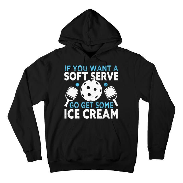If you want a soft serve go get some Ice Cream Tall Hoodie