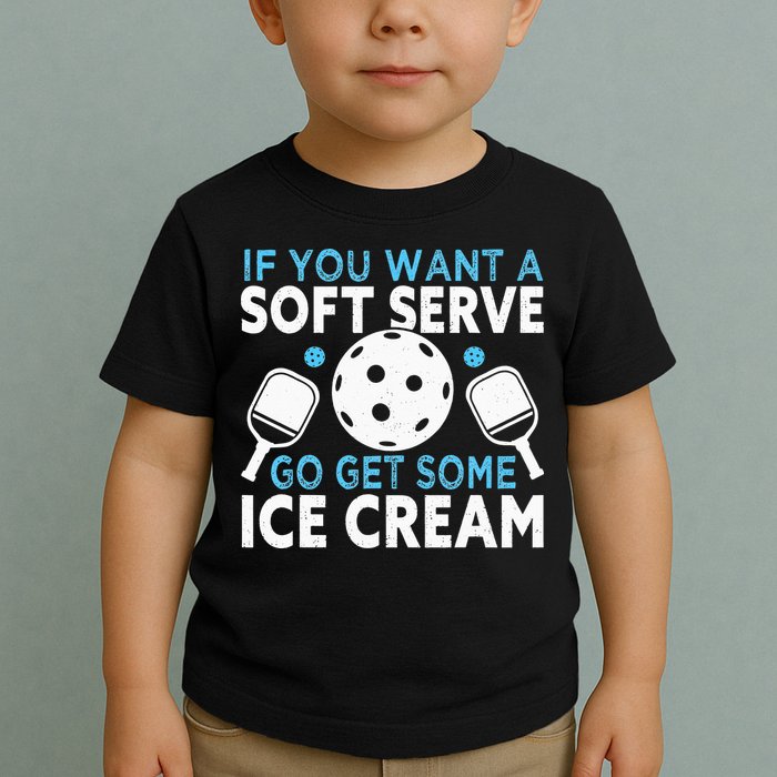 If you want a soft serve go get some Ice Cream Toddler T-Shirt