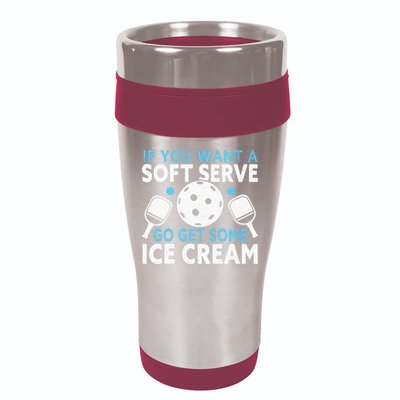 If you want a soft serve go get some Ice Cream 16oz Travel Tumbler