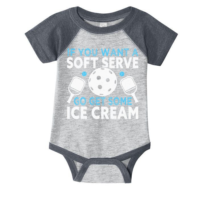 If you want a soft serve go get some Ice Cream Infant Baby Jersey Bodysuit