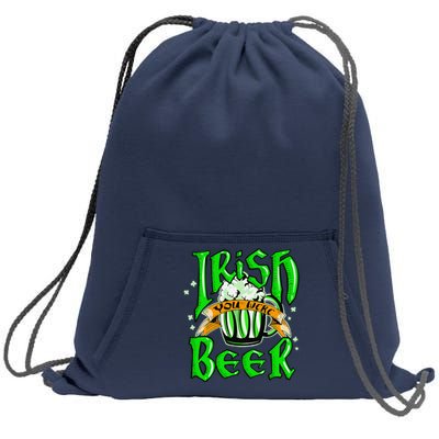 Irish You Were Beer Saint Patrick's Day Funny Gift Sweatshirt Cinch Pack Bag