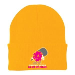 If You Want Soft Serve Go Get Ice Cream Funny Pickleball Gift Knit Cap Winter Beanie