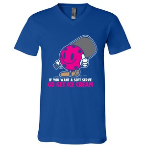 If You Want Soft Serve Go Get Ice Cream Funny Pickleball Gift V-Neck T-Shirt