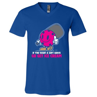 If You Want Soft Serve Go Get Ice Cream Funny Pickleball Gift V-Neck T-Shirt