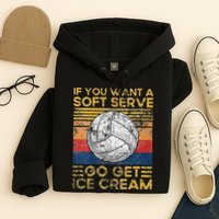 If You Want A Soft Serve Go Get Ice Cream Volleyball Hoodie