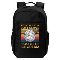 If You Want A Soft Serve Go Get Ice Cream Volleyball Backpack