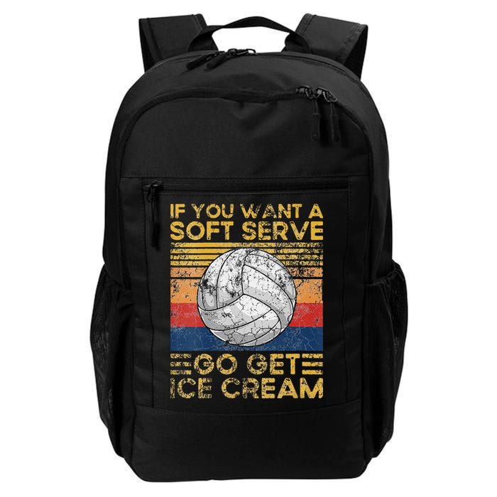 If You Want A Soft Serve Go Get Ice Cream Volleyball Backpack