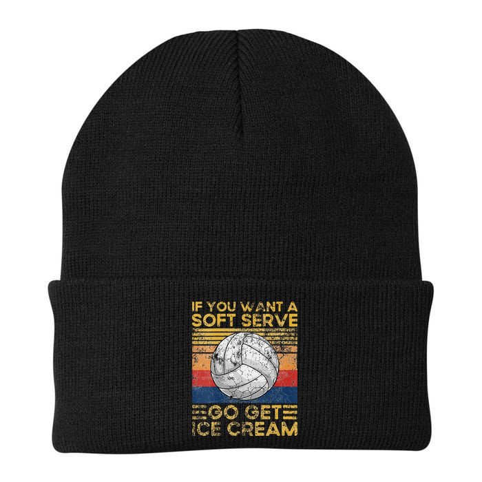 If You Want A Soft Serve Go Get Ice Cream Volleyball Beanie