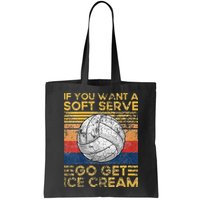 If You Want A Soft Serve Go Get Ice Cream Volleyball Bag