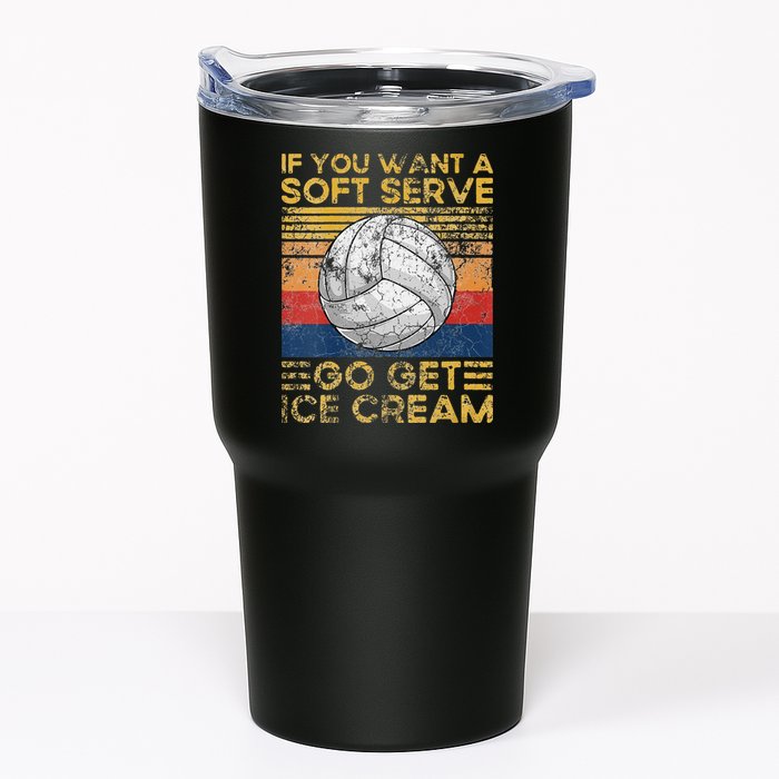 If You Want A Soft Serve Go Get Ice Cream Volleyball Tumbler
