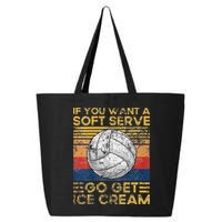 If You Want A Soft Serve Go Get Ice Cream Volleyball 25L Jumbo Tote