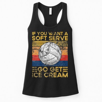 If You Want A Soft Serve Go Get Ice Cream Volleyball Womens Tank Top