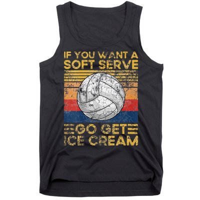 If You Want A Soft Serve Go Get Ice Cream Volleyball Tank Top