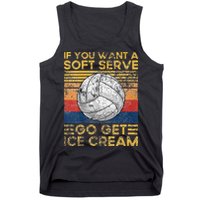 If You Want A Soft Serve Go Get Ice Cream Volleyball Tank Top