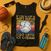 If You Want A Soft Serve Go Get Ice Cream Volleyball Tank Top