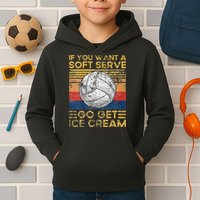 If You Want A Soft Serve Go Get Ice Cream Volleyball Kids Hoodie
