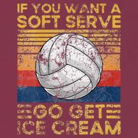 If You Want A Soft Serve Go Get Ice Cream Volleyball 16oz Travel Tumbler
