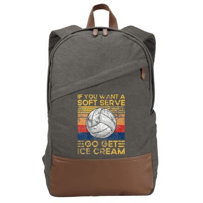 If You Want A Soft Serve Go Get Ice Cream Volleyball Cotton Canvas Backpack