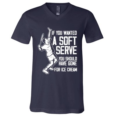 If You Wanted A Soft Serve Tennis Funny Tennis Player V-Neck T-Shirt