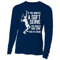 If You Wanted A Soft Serve Tennis Funny Tennis Player Cooling Performance Long Sleeve Crew