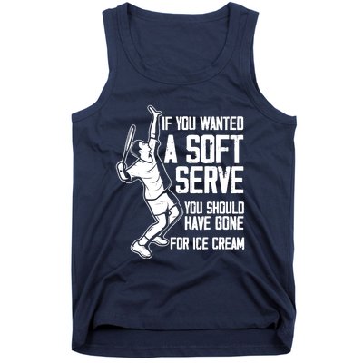 If You Wanted A Soft Serve Tennis Funny Tennis Player Tank Top