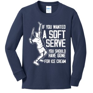 If You Wanted A Soft Serve Tennis Funny Tennis Player Kids Long Sleeve Shirt