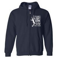 If You Wanted A Soft Serve Tennis Funny Tennis Player Full Zip Hoodie