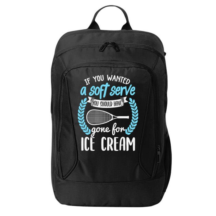 If You Wanted A Soft Serve - Funny Pickleball Player City Backpack