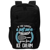 If You Wanted A Soft Serve - Funny Pickleball Player Impact Tech Backpack