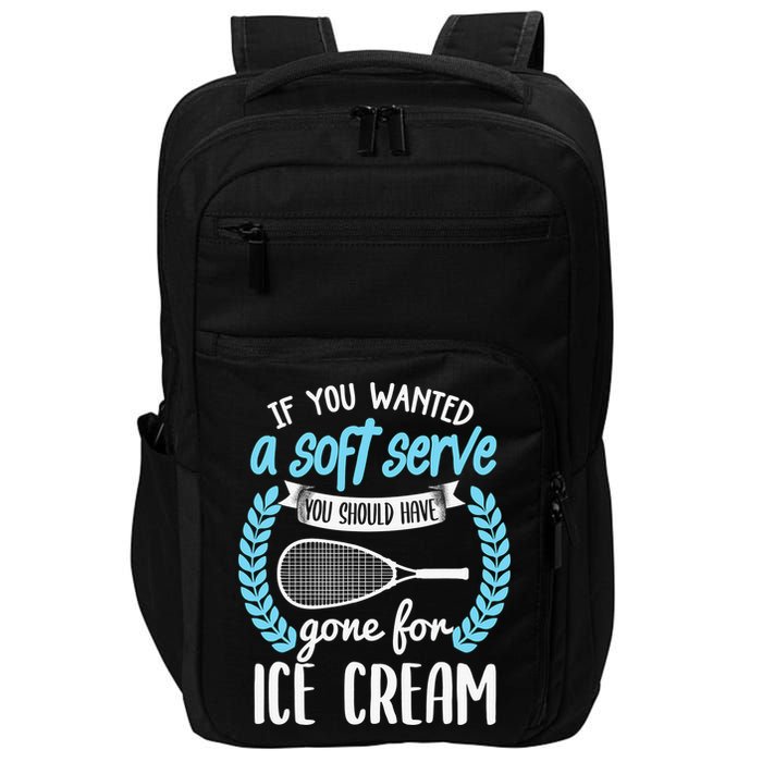 If You Wanted A Soft Serve - Funny Pickleball Player Impact Tech Backpack
