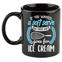 If You Wanted A Soft Serve - Funny Pickleball Player 11oz C Handle Ceramic Mug