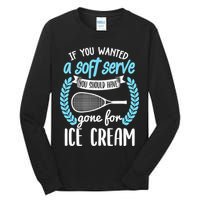 If You Wanted A Soft Serve - Funny Pickleball Player Tall Long Sleeve T-Shirt