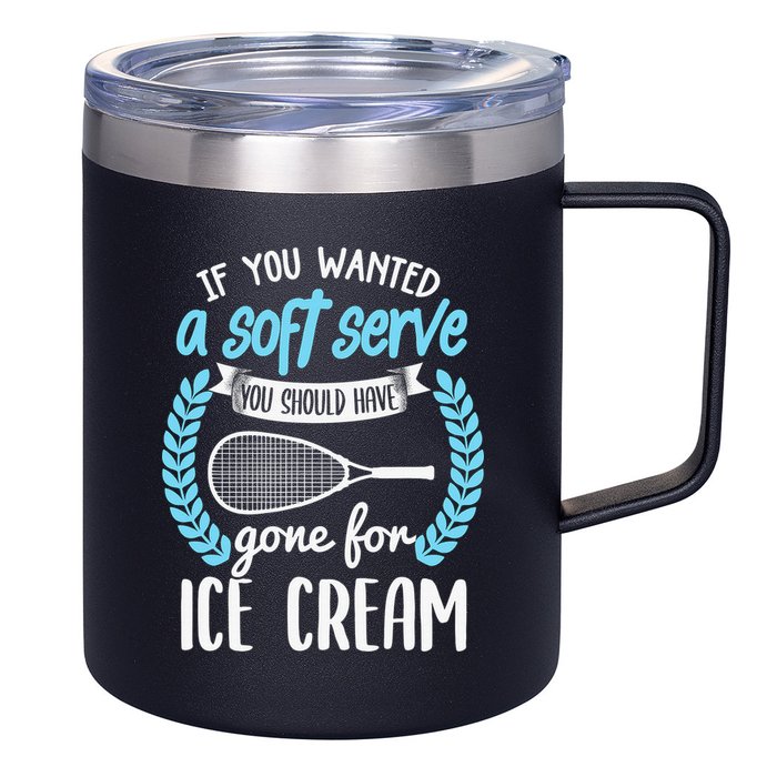 If You Wanted A Soft Serve - Funny Pickleball Player 12oz Stainless Steel Coffee Mug