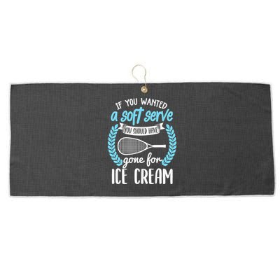If You Wanted A Soft Serve - Funny Pickleball Player Large Microfiber Waffle Golf Towel
