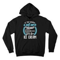 If You Wanted A Soft Serve - Funny Pickleball Player Tall Hoodie