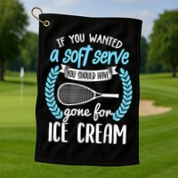 If You Wanted A Soft Serve - Funny Pickleball Player Golf Towel