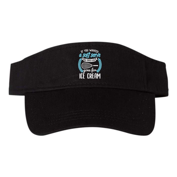 If You Wanted A Soft Serve - Funny Pickleball Player Visor