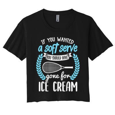 If You Wanted A Soft Serve - Funny Pickleball Player Crop Top