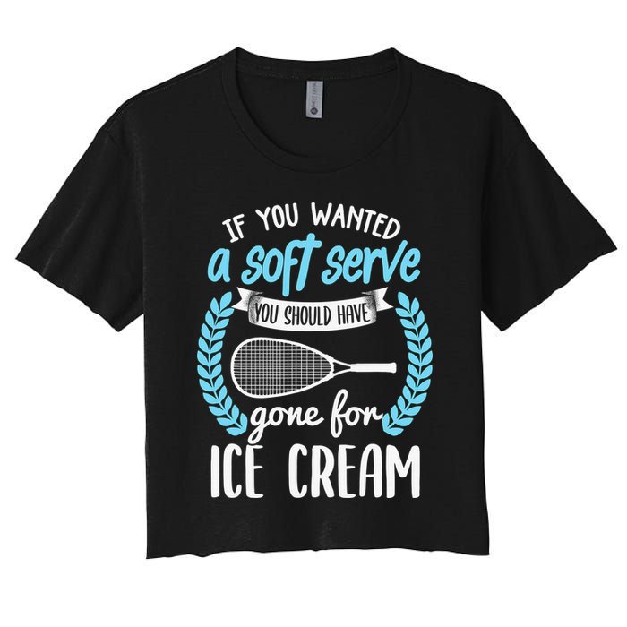 If You Wanted A Soft Serve - Funny Pickleball Player Crop Top