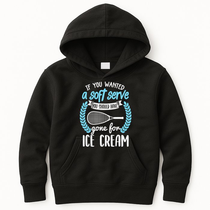 If You Wanted A Soft Serve - Funny Pickleball Player Kids Hoodie