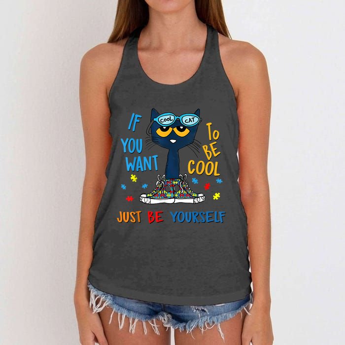 If You Want To Be Cool Just Be Yourself Cat Autism Warrior Women's Knotted Racerback Tank