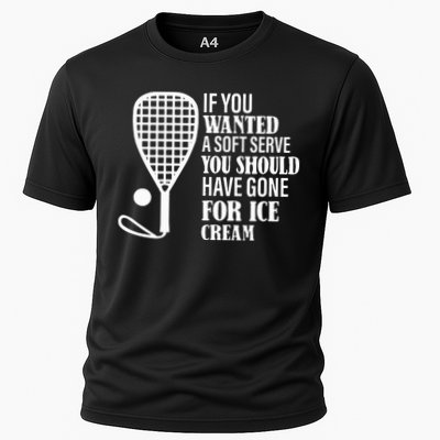 If You Wanted A Soft Serve Funny Racquetball Performance Shirt