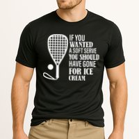 If You Wanted A Soft Serve Funny Racquetball Performance Shirt