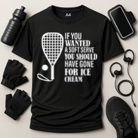 If You Wanted A Soft Serve Funny Racquetball Performance Shirt