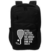 If You Wanted A Soft Serve Funny Racquetball Impact Tech Backpack